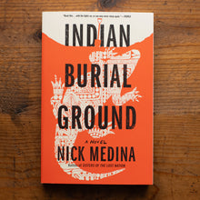 Load image into Gallery viewer, "indian burial ground" by Nick Medina