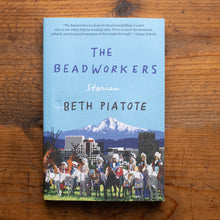 Load image into Gallery viewer, "the beadworkers stories" by Beth Piatote
