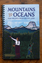 Load image into Gallery viewer, kids recipes from native land book by Mariah Gladstone