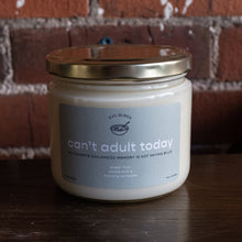 Load image into Gallery viewer, can't adult today scented candle