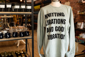 Knitting, Libations and Good Vibrations // Weaving, Water and Weed Sweatshirts