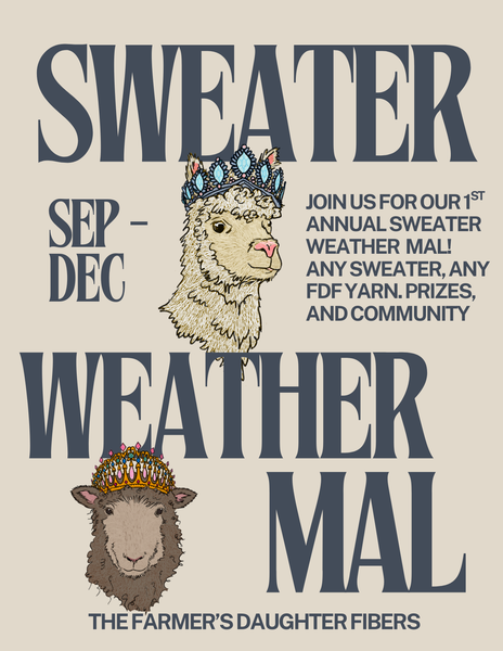 The Farmer's Daughter Fibers Sweater Weather MAL!