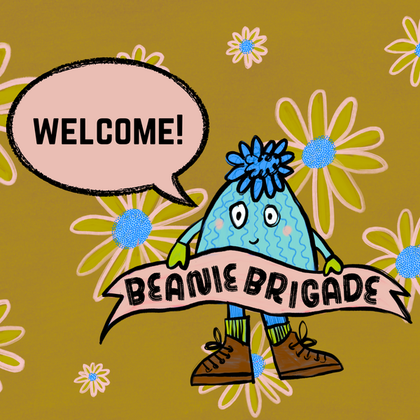 Welcome to Beanie Brigade!