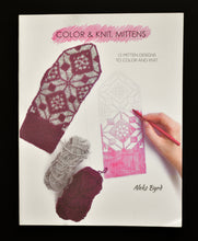 Load image into Gallery viewer, Color + Knit, Mittens by Aleks Byrd