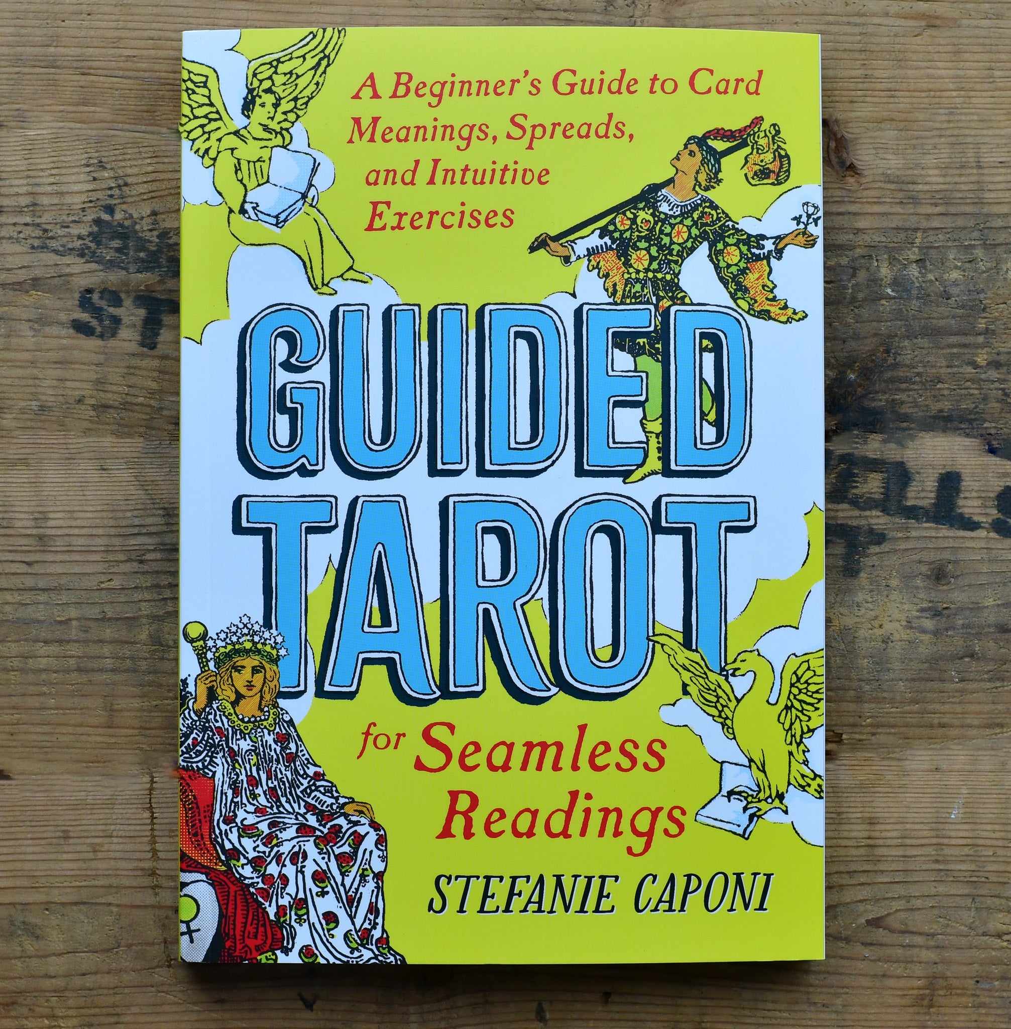 Tarot for Beginners: A Guide to Psychic Tarot Reading, Real Tarot Card Meanings, and Simple Tarot Spreads [Book Tarot for Beginners: A Guide to Psychic Tarot Reading, Real Tarot Card Meanings, and Simple Tarot Spreads [Book