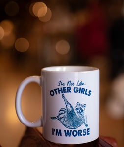 im not like other girls coffee mug