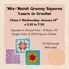 Load image into Gallery viewer, Advertisement for a crochet class with granny squares and yarn ball on a textured beige background.