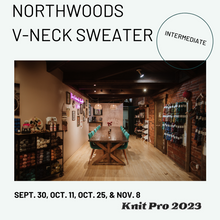 Load image into Gallery viewer, Northwood Sweater Class