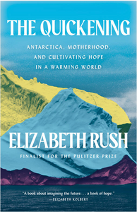 the quickening by elizabeth rush