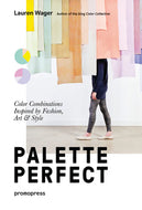 Book cover of 'Palette Perfect' by Lauren Wager with colorful fabric swatches and a person standing in front.