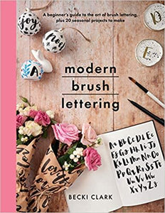 Modern Brush Lettering - Becki Clark - The Farmer's Daughter Fibers