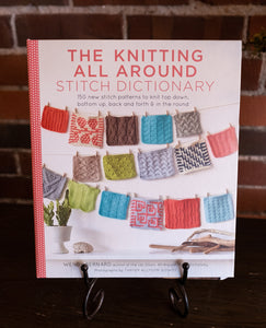 The Knitting All Around Stitch Dictionary - Wendy Bernard