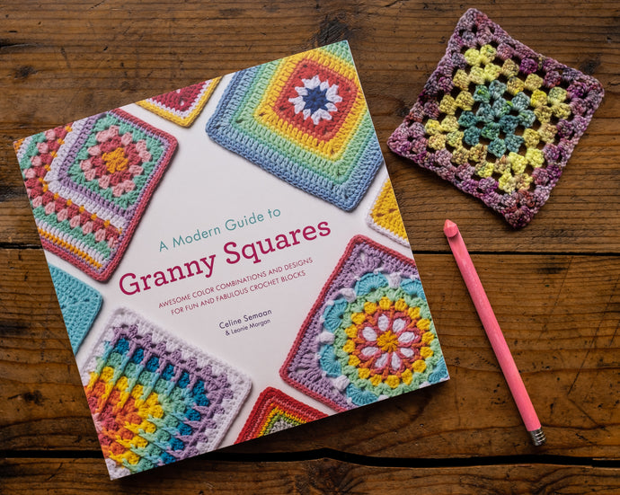 A Modern Guide to Granny Squares - Celine Semaan and Leonie Morgan