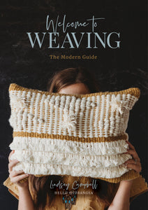 Welcome to Weaving - The Modern Guide
